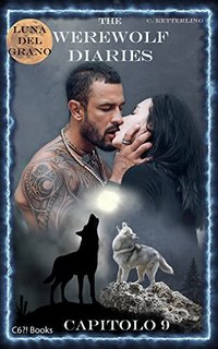Corinna Ketterling - The Werewolf Diaries. Capitolo 9 (2022)