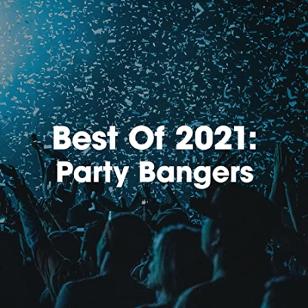 VA   Best of 2021꞉ Party Bangers (2021)