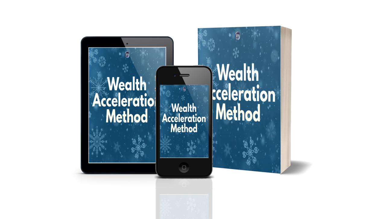 Wealth Acceleration Method - Fast Track to Financial Growth