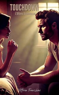 Vittoria Franchini - Touchdown. L'ultima scommessa (2024)