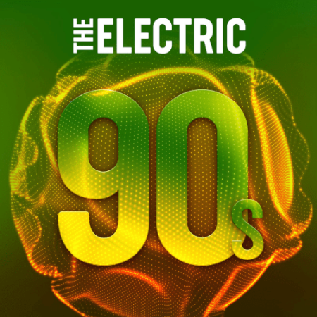 VA - The Electric 90s (2020)