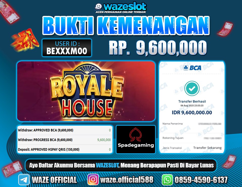 BUKTI KEMENANGAN 7 AGUSTUS 2025 GAME ROYALE HOUSE ( SPADEGAMING )