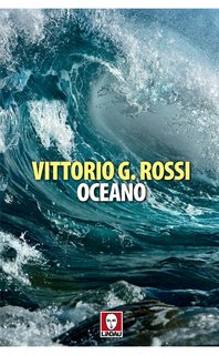 Vittorio G. Rossi – Oceano (2022)