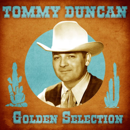 Tommy Duncan   Golden Selection (Remastered) (2020)