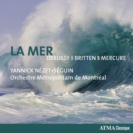 Yannick Nezet-Seguin - Debussy, Britten, Mercure (2018) [Hi-Res]