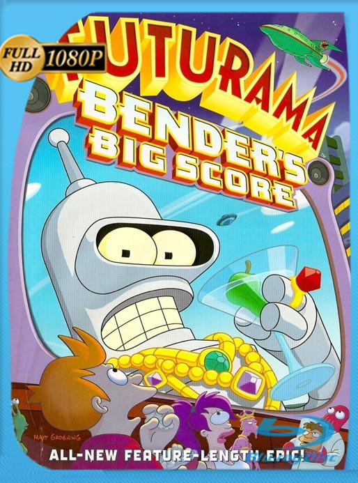 Futurama: La Gran Película De Bender (2007) WEB-DL HD 1080p Latino [GoogleDrive]