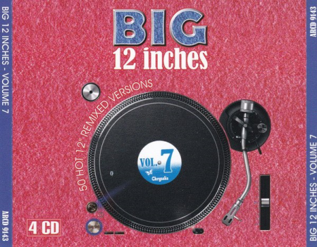 VA - Big 12 Inches Vol. 7: 50 Hot 12" Remixed Versions [6CDs] (1994)