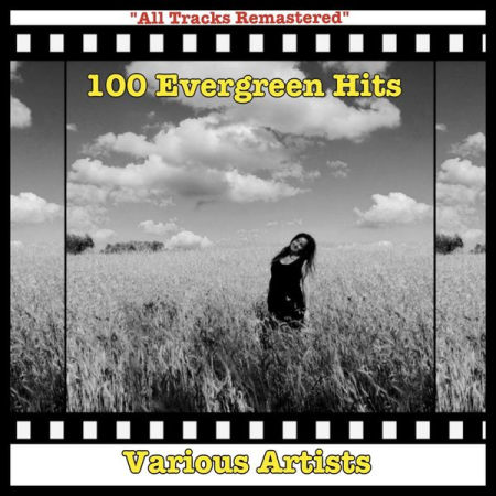 Various Artists - 100 Evergreen Hits (All Tracks Remastered) (2020)