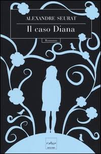 Alexandre Seurat - Il caso Diana (2016)