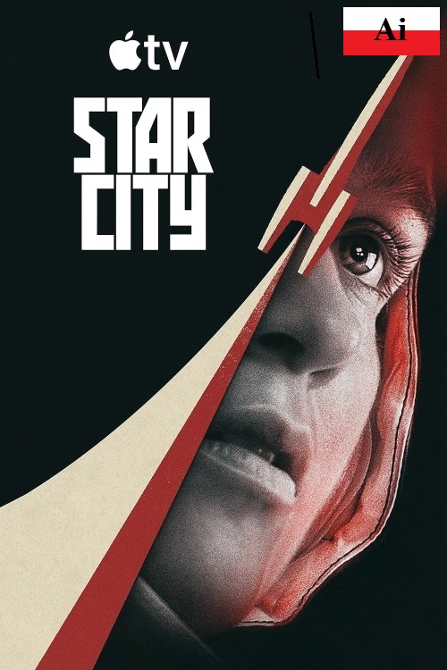 Gwiezdne miasteczko / Star City (2026) (Sezon 1) PL.Ai.480p.WEBRip.XviD.2.0-Net / Lektor AI