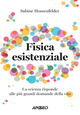 Sabine Hossenfelder - Fisica esistenziale (2025)