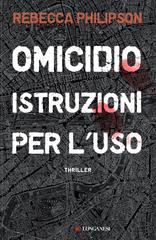 Rebecca Philipson – Omicidio istruzioni per l’uso (2026)