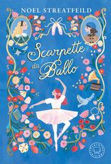 Noel Streatfeild – Scarpette da ballo (2025)