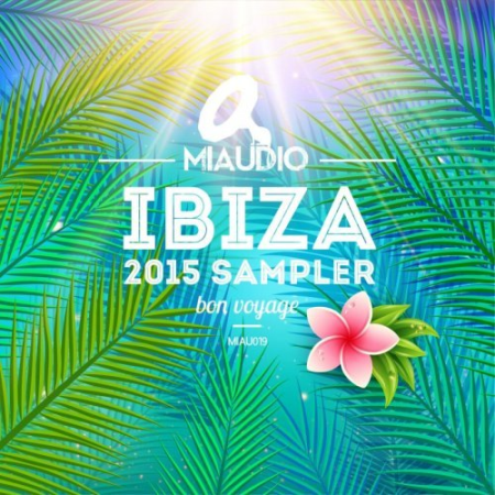 af72ae0c a2bc 4620 987c 73c45bda74ff - VA - Miaudio Ibiza 2015 Sampler (2015)
