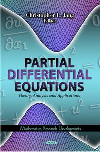 Partial Differential Equations: Theory, Analysis and Applications : Theory, Analysis and Applications