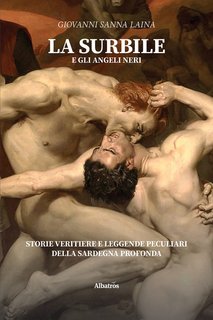 Giovanni Sanna Laina – La Surbile e gli Angeli neri (2022)