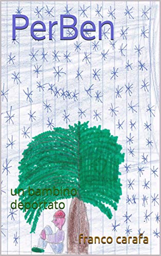 Franco Carafa – PerBen: un bambino deportato (2019)