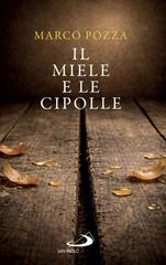 Marco Pozza – Il miele e le cipolle (2026)
