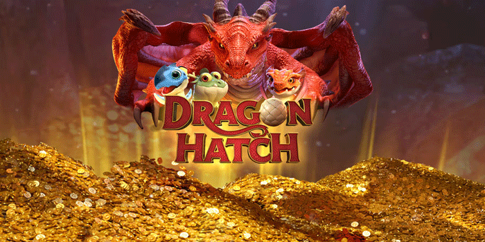 Tips Panduan Bermain Slot Dragon Hatch Agar Lebih Konsisten
