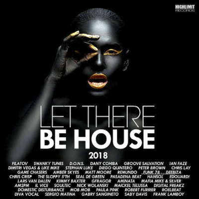 VA - Let There Be House (2018)