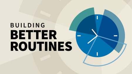 Building Better Routines