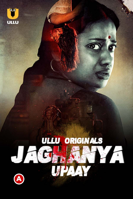  Jaghanya: Upaay (2022) UNRATED 720p HEVC HDRip Hindi S01 Complete Hot Web Series x265 AAC [400MB] Full Movie Download