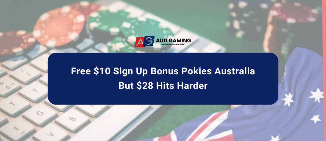 free $10 sign up bonus pokies australia