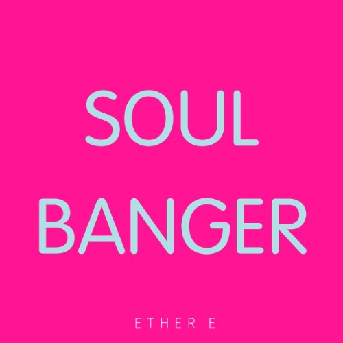 Ether E - Soul Banger (Extended Mix) (2026) MP3