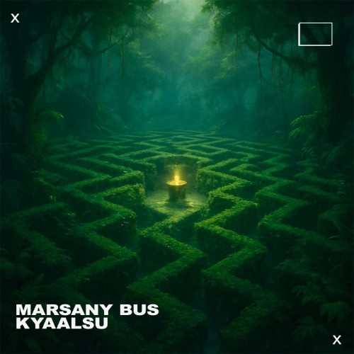 Marsany Bus - Kyaalsu (2026) MP3