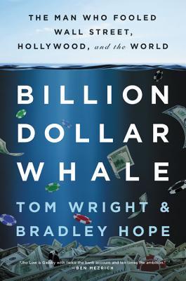 Audiobook Review: Billion Dollar Whale by Tom Wright and Bradley Hope