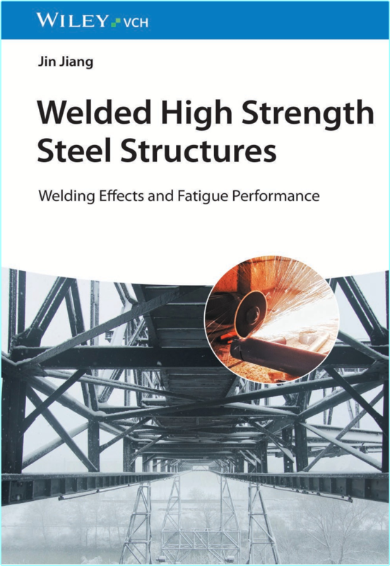 Jiang J Welded High Strength Steel Structures Welding Effects 2023