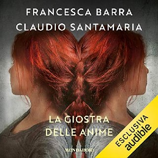 Francesca Barra, Claudio Santamaria - La giostra delle anime (2019) .mp3 - 160 kbps