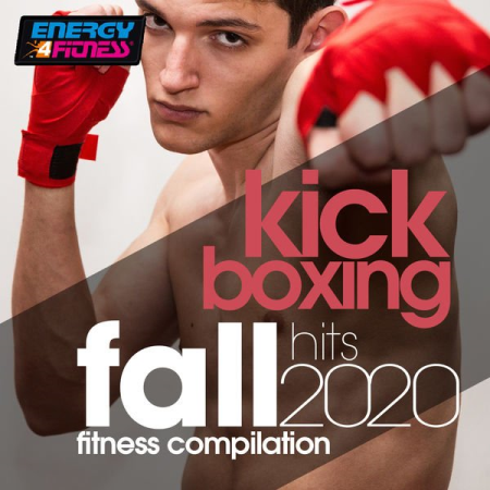 Various Artists   Kick Boxing Fall Hits 2020 Fitness Compilation