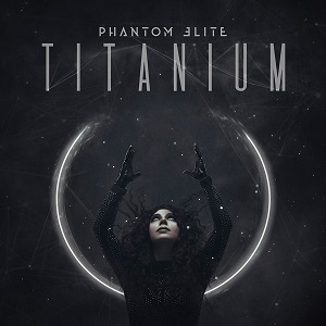Re: Phantom Elite (International) / Symphonic Metal/Rock