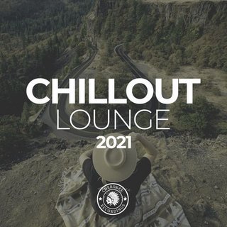 Chillout Lounge 2021 (2021) .mp3 - 320 kbps