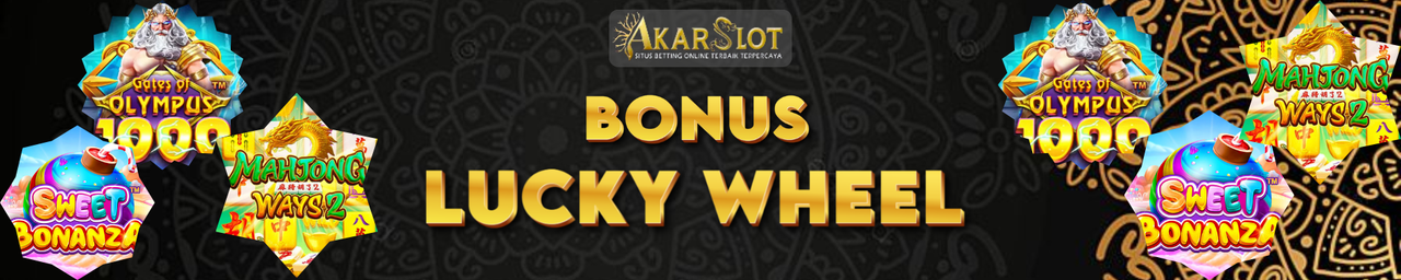 BONUS LUCKY WHEEL BERHADIAH UANG TUNAI