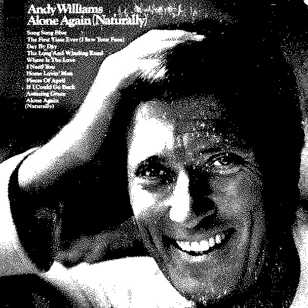 ALONE AGAIN (NATURALLY) by ANDY WILLIAMS