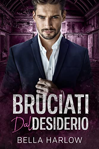 Bella Harlow - Bruciati Dal Desiderio (2022)