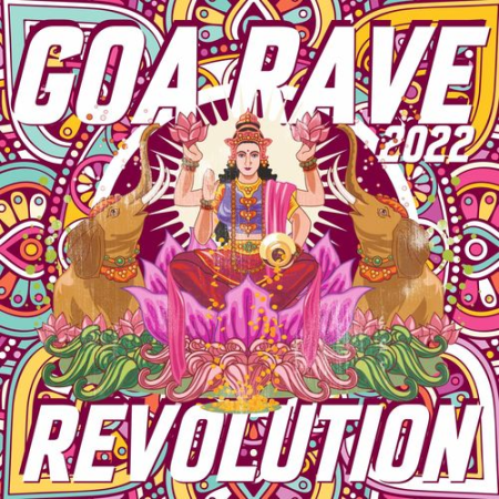 VA   Goa Rave Revolution (2022)