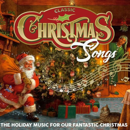 Various Artists - Classic Christmas Songs (The Holiday Music For Our Fantastic Christmas) (2020)