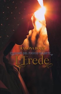 Ramona Bocci - L’Erede: L’ordine del fuoco celeste (2023)