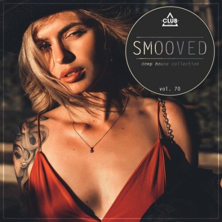 VA - Smooved - Deep House Collection Vol.70 (2022)