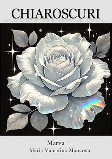 (marva), Maria Valentina Mancosu - Chiaroscuri (2024)