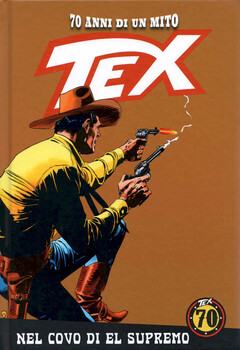 Tex 70 anni di un mito 137 - Nel covo di El Supremo (2020)