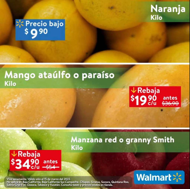 Walmart: Martes de Frescura 15 Marzo: Naranja $9.90 kg • Mango Ataulfo ó Paraíso $19.90 kg • Manzana Granny ó Red $34.90 kg 