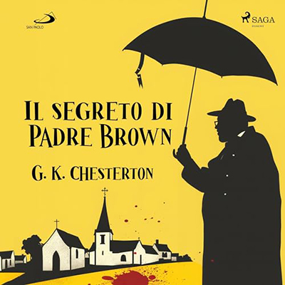G. K. Chesterton - Il segreto di Padre Brown (2024) (mp3 - 128 kbps)