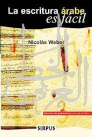 LA ESCRITURA ARABE ES FACIL,WEBER NICOLAS