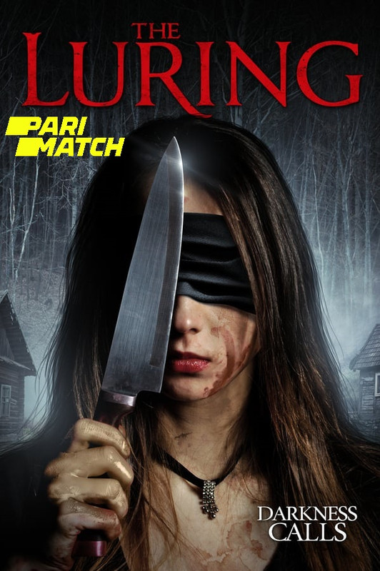  The Luring (2019) 720p HDRip Hollywood Movie [Dual Audio] [Hindi (FanDub) or English] x264 AAC [850MB] Full Movie Download