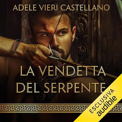 Adele Vieri Castellano - La vendetta del serpente꞉ Roma Caput Mundi 5 (2024) (mp3 - 128 kbps)