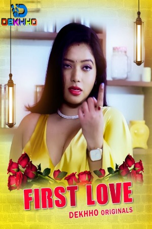 First Love (2024) Hindi Dekhho Short Films | 1080p | 720p | 480p | WEB-DL | Download | Watch Online